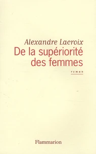 De la supériorité des femmes