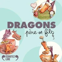 Dragons, père et fils - Trois aventures