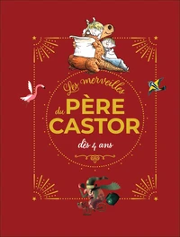 Les merveilles du Père Castor dès 4 ans