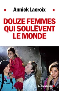Douze femmes qui soulèvent le monde