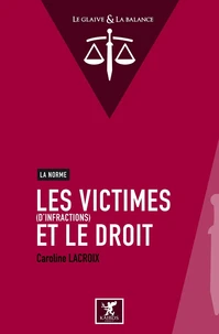 Les victimes (d'infractions) et le droit