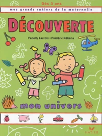 Découverte, dès 3 ans
