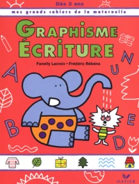 Graphisme Ecriture, dès 3 ans