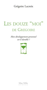 Les douze "Moi" de Grégoire