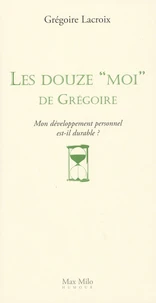 Les douze "Moi" de Grégoire