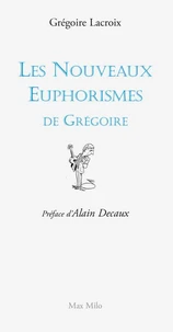 Les nouveaux euphorismes de Grégoire