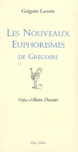Les nouveaux euphorismes de Grégoire
