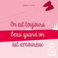 On est toujours beau quand on est amoureux