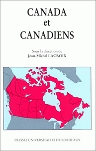  LACROIX JEAN-MICHEL - Canada et Canadiens.