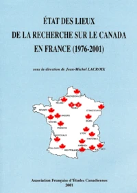 Etat des lieux de la recherche sur le Canada en France ( 1976-2001)