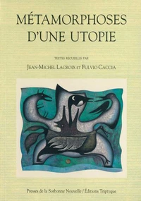 Métamorphose d'une utopie