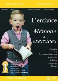 L'enfance - Méthode & exercices Prépas scientifiques