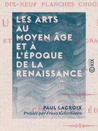 Les Arts au Moyen Âge et à l'époque de la Renaissance