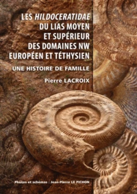 Les Hildoceratidae du Lias moyen et supérieur des domaines NW européen et téthysien