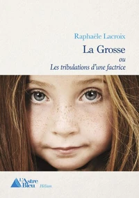 La grosse ou Les tribulations d'une factrice