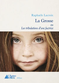 La grosse ou Les tribulations d'une factrice