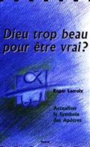 Dieu trop beau pour etre vrai