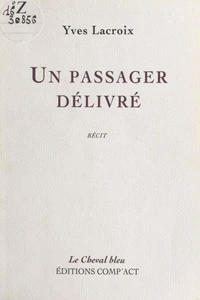 Un passager délivré