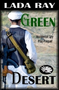  Lada Ray - Green Desert - Accidental Spy Adventures, #0.