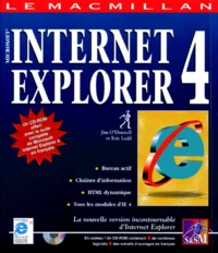 Le Macmillan Microsoft Internet Explorer 4. Avec Cd-Rom