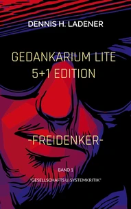 Gedankarium Lite "Gesellschafts u. Systemkritik"