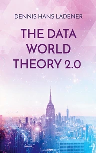The Data World Theory 2.0