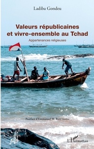 Ladiba Gondeu - Valeurs républicaines et vivre-ensemble au Tchad - Appartenances religieuses.