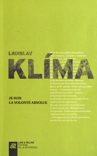 Ladislav Klíma - Je suis la volonté absolue.