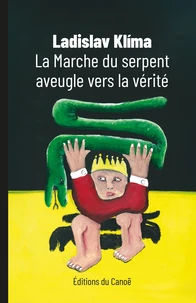 La Marche du serpent aveugle vers la vérité
