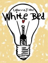  LADONNA J HITE - White Bed.