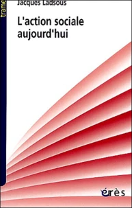 L'action sociale aujourd'hui