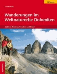 Wanderungen im Weltnaturerbe Dolomiten
