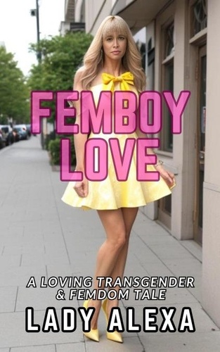  Lady Alexa - Femboy Love 1 - Femboy Love, #1.
