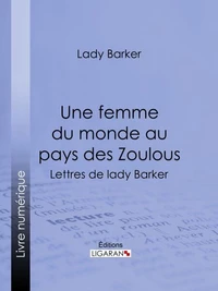 Une femme du monde au pays des Zoulous