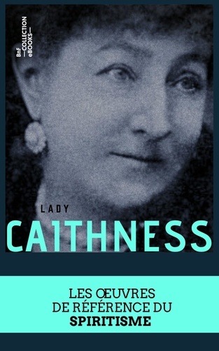 Coffret Lady Caithness. Les œuvres de référence du spiritisme