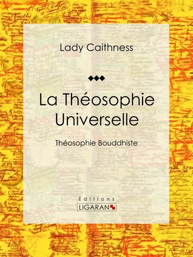  Lady Caithness et  Ligaran - La Théosophie Universelle - Théosophie Bouddhiste.