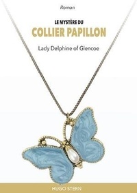  Lady Delphine of Glencoe - Le mystère du collier papillon.