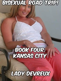 Bisexual Roadtrip Book Four: Kansas City