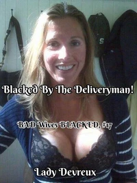 Blacked By The Deliveryman!