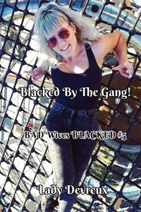 Blacked By The Gang!