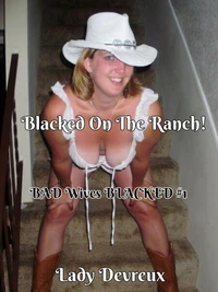Blacked On The Ranch!