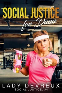 Social Justice For Dana