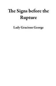 The Signs before the Rupture