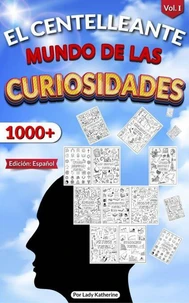 El Centelleante Mundo De Las Curiosidades