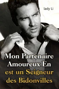 Mon Partenaire Amoureux En Ligne est un Seigneur des Bidonvilles