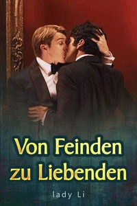 Von Feinden zu Liebenden