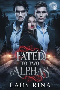 Fated to Two Alphas