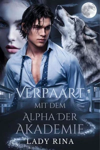 Verpaart Mit Dem Alpha Der Akademie