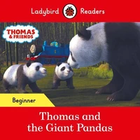 Ladybird Readers Beginner Level - Thomas the Tank Engine - Thomas and the Giant Pandas (ELT Graded Reader)