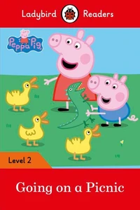 Ladybird Readers Level 2 - Peppa Pig - Going on a Picnic (ELT Graded Reader)